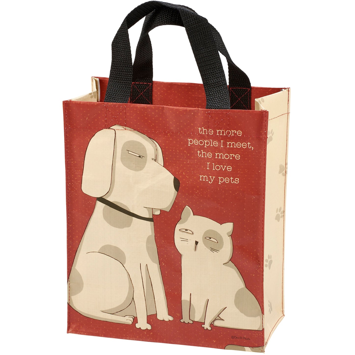 Fun Tote " The more people I meet the more I love my pets"